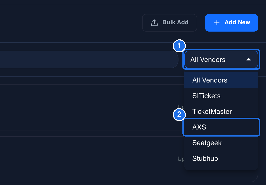 The All Vendors list open, marked 1, showing All Vendors, SITickets, TicketMaster, AXS, Seatgeek and Stubhub, with AXS marked 2