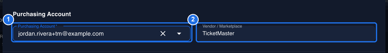 The chosen account email in the Purchasing Account field, marked 1, and TicketMaster filled in under Vendor / Marketplace, marked 2