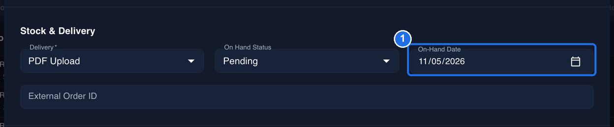 On-Hand Date 11/05/2026 entered, marked 1, next to Delivery set to PDF Upload and On Hand Status set to Pending