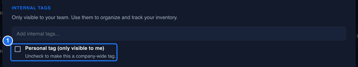 The INTERNAL TAGS section with the Personal tag (only visible to me) checkbox unticked, marked 1, and the note Uncheck to make this a company-wide tag.
