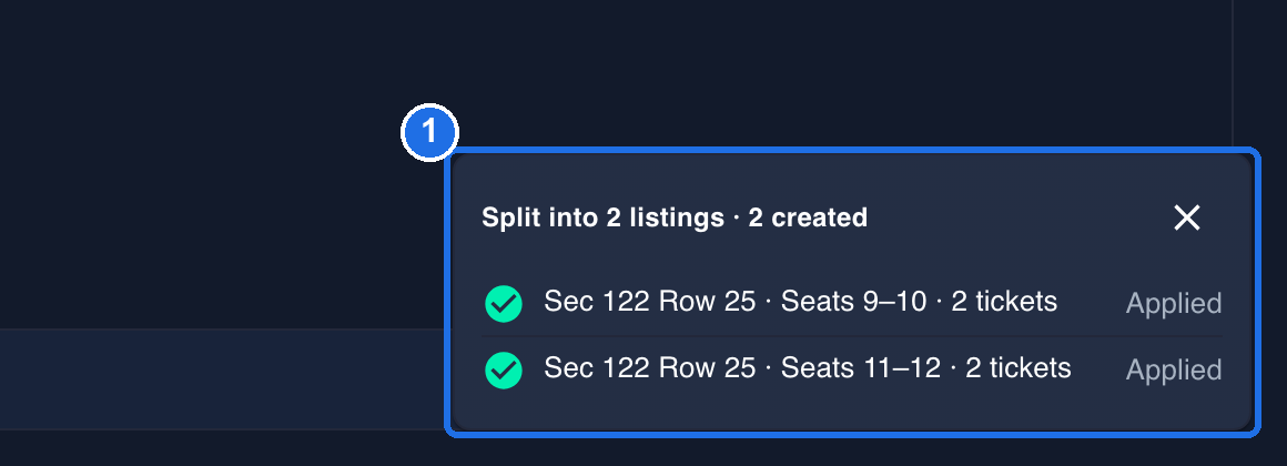 The progress box in the bottom-right corner of the page marked 1, reading Split into 2 listings · 2 created, with Sec 122 Row 25 · Seats 9–10 · 2 tickets and Sec 122 Row 25 · Seats 11–12 · 2 tickets, each marked Applied
