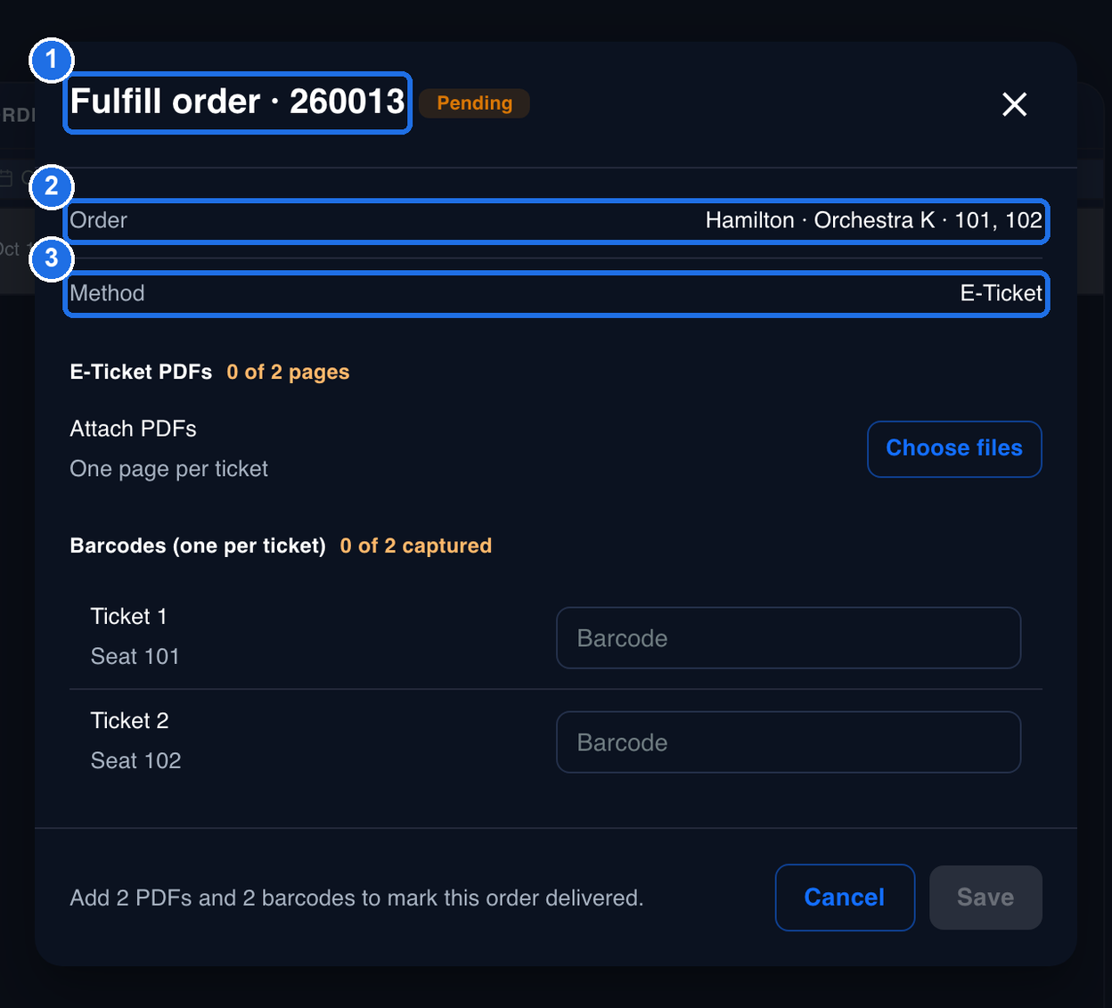 The Fulfill order window for order 260013 with the title marked 1 and the Pending status next to it, the Order row showing Hamilton, Orchestra K, seats 101 and 102, marked 2, and the Method row showing E-Ticket, marked 3