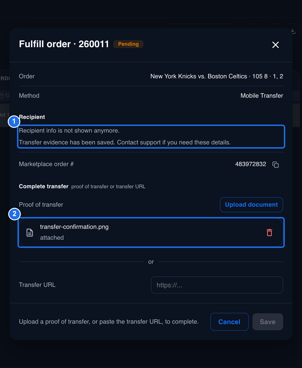 The Fulfill order window after saving. Under Recipient, the message Recipient info is not shown anymore, Transfer evidence has been saved, Contact support if you need these details, is marked 1, and the file transfer-confirmation.png showing attached is marked 2