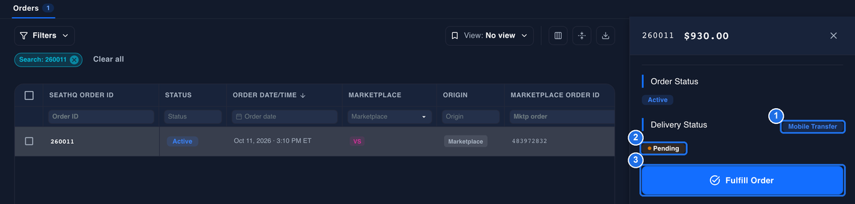 Order 260011 in the Orders list with its details panel open on the right. Under Delivery Status, Mobile Transfer is marked 1, Pending is marked 2 and the Fulfill Order button is marked 3